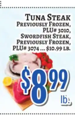 Trade Fair Supermarket TUNA STEAK, PREVIOUSLY FROZEN, PLU# 3010, SWORDFISH STEAK, PREVIOUSLY FROZEN, PLU# 3074 offer