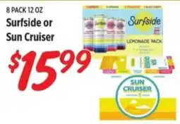 Rouses Surfside or Sun Cruiser offer