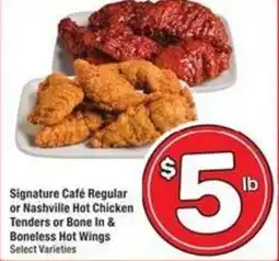 Albertsons Signature Café Regular or Nashville Hot Chicken Tenders or Bone In & Boneless Hot Wings offer