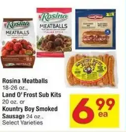 Albertsons Rosina Meatballs, Land O' Frost Sub Kits Kountry Boy Smoked Sausage offer