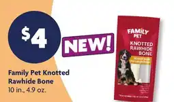 Family Dollar Family Pet Knotted Rawhide Bone offer