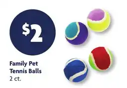 Family Dollar Family Pet Tennis Balls offer