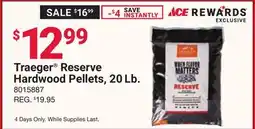Ace Hardware Traeger Reserve Hardwood Pellets, 20 Lb offer