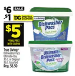 Dollar General True Living Dishwasher Pacs Ultimate + Oxy or Original offer
