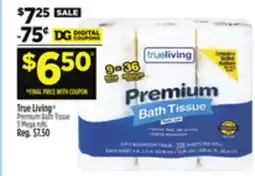 Dollar General True Living Premium Bath Tissue offer
