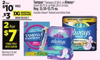 Dollar General Tampax Tampons 12-18 ct. or Always Liners 40-72 ct. or Pads 20 ct. or Less offer