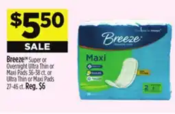 Dollar General Breeze Super or Overnight Ultra Thin or Maxi Pads or Ultra Thin or Maxi Pads offer