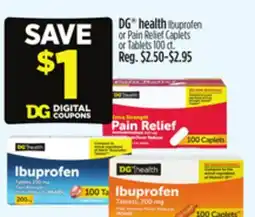 Dollar General DG health Ibuprofen or Pain Relief Caplets or Tablets offer
