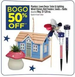Dollar General Planters, Lawn Decor, Solar & Lighting, Wind Chimes, Bird Feeders, Seeds or Bulbs offer