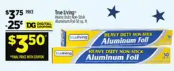 Dollar General True Living Heavy Duty Non-Stick Aluminum Foil offer
