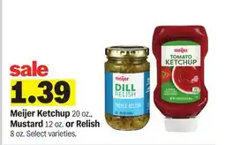Meijer Meijer Ketchup 20 oz., Mustard 12 oz. or Relish 8 oz offer