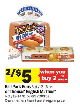 Meijer Ball Park Buns 8 ct./12-16 oz. or Thomas' English Muffins* 6 ct./12-13 oz offer
