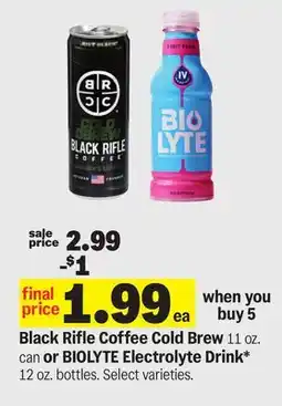 Meijer Black Rifle Coffee Cold Brew 11 oz. can or BIOLYTE Electrolyte Drink* 12 oz. bottles offer