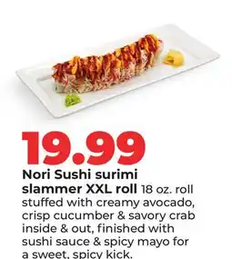 Hy-Vee Nori Sushi surimi slammer XXL roll offer