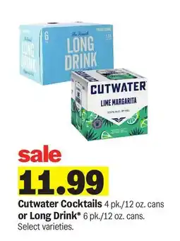 Meijer Cutwater Cocktails 4 pk./12 oz. cans or Long Drink* 6 pk./12 oz. cans offer
