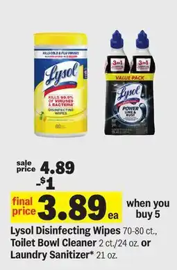 Meijer Lysol Disinfecting Wipes 70-80 ct., Toilet Bowl Cleaner 2 ct./24 oz. or Laundry Sanitizer* 21 oz offer