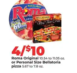 Hy-Vee Roma Original 10.54 to 11.05 oz. or Personal Size Bellatoria pizza 5.67 to 7.8 oz offer