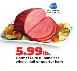 Hy-Vee Hormel Cure 81 boneless whole, half or quarter ham offer