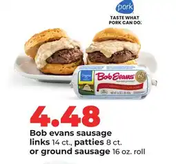 Hy-Vee Bob evans sausage links 14 ct., patties 8 ct. or ground sausage 16 oz. roll offer