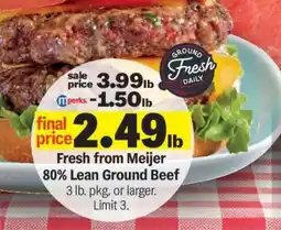 Meijer Fresh from Meijer 80% Lean Ground Beef offer