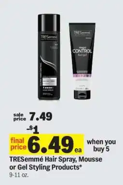 Meijer TRESemmé Hair Spray, Mousse or Gel Styling Products offer