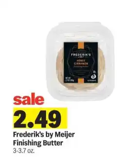 Meijer Frederik's by Meijer Finishing Butter offer
