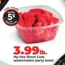 Hy-Vee Hy-Vee Short Cuts watermelon party bowl offer