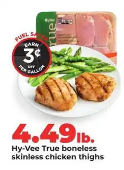 Hy-Vee Hy-Vee True boneless skinless chicken thighs offer