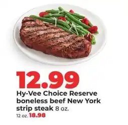 Hy-Vee Hy-Vee Choice Reserve boneless beef New York strip steak offer