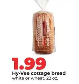 Hy-Vee Hy-Vee cottage bread offer