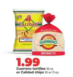 Hy-Vee Guerrero tortillas or Calidad chips offer