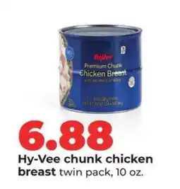 Hy-Vee Hy-Vee chunk chicken breast offer