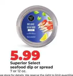 Hy-Vee Superior Select seafood dip or spread offer
