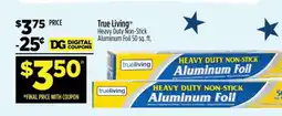 Dollar General True Living Heavy Duty Non-Stick Aluminum Foil 50 sq. ft offer