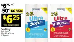 Dollar General True Living Bath Tissue offer