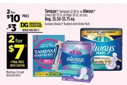 Dollar General Tampax or Always offer