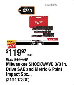 The Home Depot Milwaukee SHOCKWAVE 3/8 in. Drive SAE and Metric 6 Point Impact Socket Set (43-Piece) offer