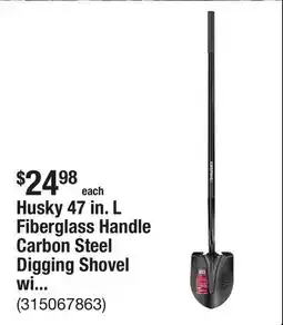 The Home Depot Husky 47 in. L Fiberglass Handle Carbon Steel Digging Shovel with Grip offer