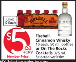 Albertsons Fireball Cinnamon Whisky 10 pack, 50 ml. bottles or On The Rocks Cocktails 375 ml offer