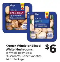 Food 4 Less Kroger Whole or Sliced White Mushrooms offer