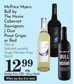 Pavilions McPrice Myers Bull by The Horns Cabernet Sauvignon, J Dusi Pinot Grigio or Red offer