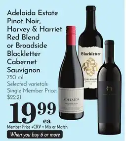 Pavilions Adelaida Estate Pinot Noir, Harvey & Harriet Red Blend or Broadside Blackletter Cabernet Sauvignon offer