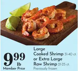 Pavilions Large Cooked Shrimp 31-40 ct. or Extra Large Raw Shrimp 21-25 ct offer