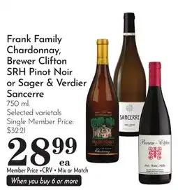 Pavilions Frank Family Chardonnay, Brewer Clifton SRH Pinot Noir or Sager & Verdier Sancerre offer