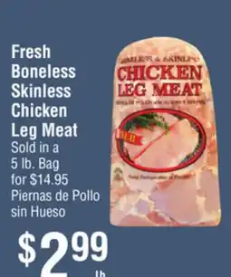 Smart & Final Fresh Boneless Skinless Chicken Leg Meat offer