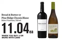 Mariano's Bread & Butter or Pine Ridge Chenin Blanc offer