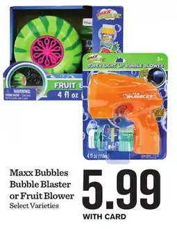 Mariano's Maxx Bubbles Bubble Blaster or Fruit Blower offer