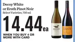 Mariano's Decoy White or Erath Pinot Noir offer