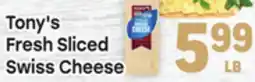 Tony’s Fresh Market Tony's Fresh Sliced Swiss Cheese offer