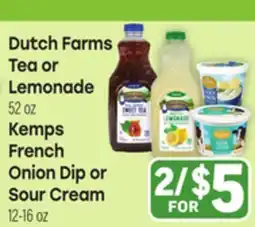 Tony’s Fresh Market Dutch Farms Tea or Lemonade, Kemps French Onion Dip or Sour Cream offer